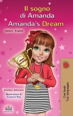 Amanda's Dream (Italian English Bilingual Book for Kids) - Shelley Admont, KidKiddos Books