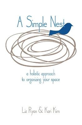 A Simple Nest - Liz Ryan, Kari Kim