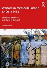 Warfare in Medieval Europe c.400-c.1453 - Bachrach, Bernard S.; Bachrach, David S.