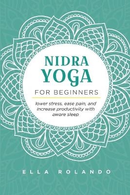 Nidra Yoga for beginners - Ella Rolando