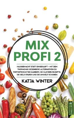 Mixprofi 2 - Katja Winter