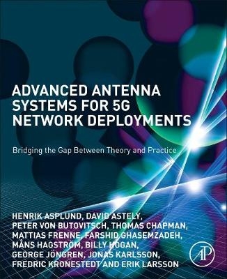 Advanced Antenna Systems for 5G Network Deployments - Henrik Asplund, Jonas Karlsson, Fredric Kronestedt, Erik Larsson, David Astely