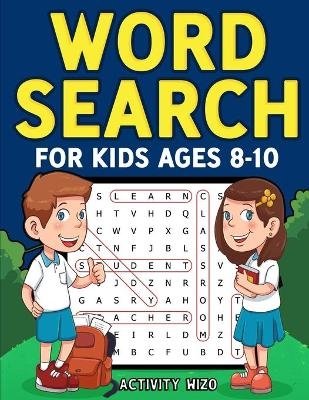 Word Search for Kids Ages 8-10 - Activity Wizo