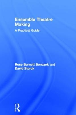Ensemble Theatre Making - CUNY Rose (Brooklyn College  USA) Burnett Bonczek,  David Storck