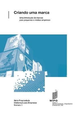 Criando uma marca - Uma introdução às marcas para pequenas e médias empresas