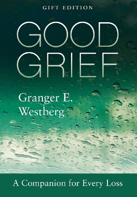 Good Grief - Granger E. Westberg