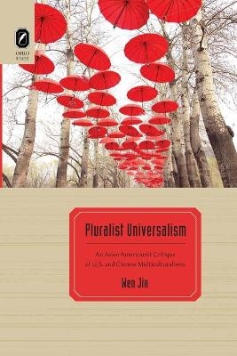 Pluralist Universalism - Wen Jin