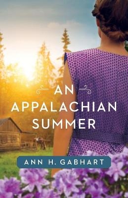 An Appalachian Summer - Ann H. Gabhart