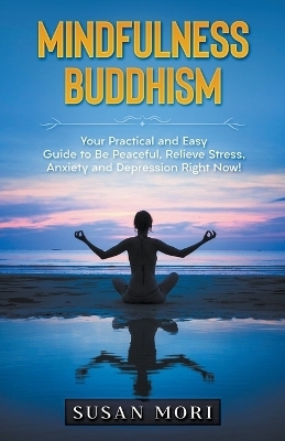 Mindfulness Buddhism - Susan Mori