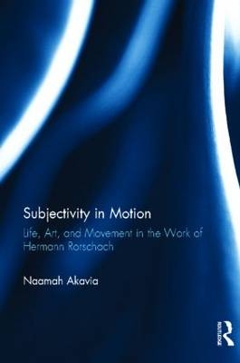 Subjectivity in Motion - Los Angeles Naamah (University of California  USA) Akavia