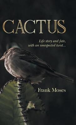 Cactus - Frank Moses