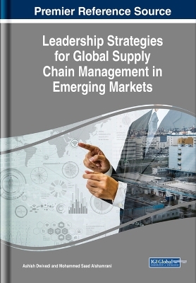 Leadership Strategies for Global Supply Chain Management in Emerging Markets - 