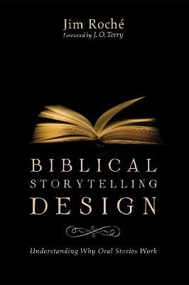 Biblical Storytelling Design - Jim Roch�