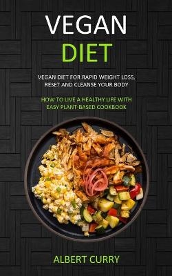 Vegan Diet - Albert Curry
