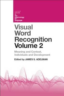 Visual Word Recognition Volume 2 - 