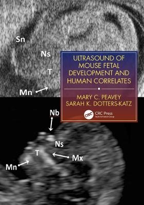 Ultrasound of Mouse Fetal Development and Human Correlates - Mary C Peavey