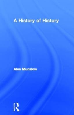 A History of History - UK) Munslow Alun (University of Chichester