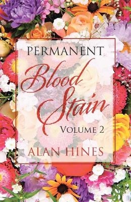 Permanent Blood Stain - Alan Hines