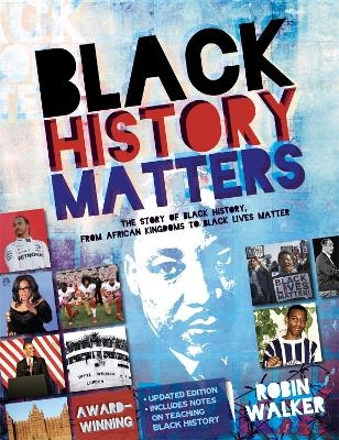 Black History Matters - Robin Walker