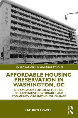 Affordable Housing Preservation in Washington, DC - Kathryn Howell