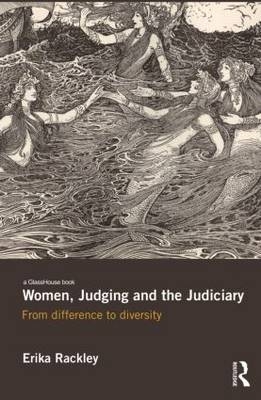 Women, Judging and the Judiciary -  Erika Rackley