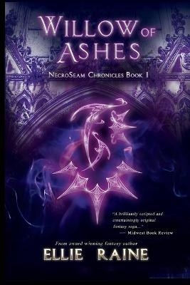 Willow of Ashes - Ellie Raine