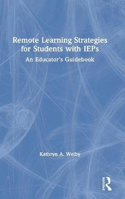 Remote Learning Strategies for Students with IEPs - Kathryn Welby