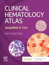 Clinical Hematology Atlas - Carr, Jacqueline H.
