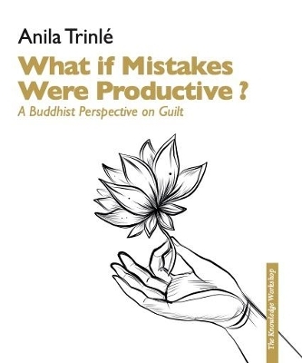 What if mistakes had potential ? - Anila Trinl