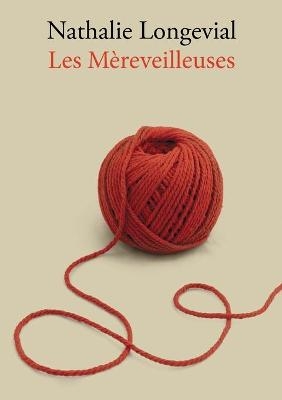 Les Mèreveilleuses - Nathalie Longevial