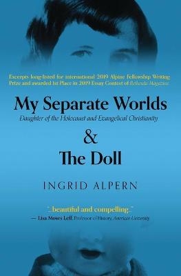 My Separate Worlds - Ingrid Alpern