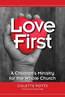 Love First - Colette Potts