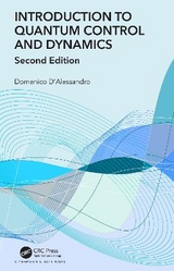 Introduction to Quantum Control and Dynamics - D’Alessandro, Domenico