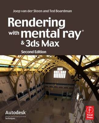 Rendering with mental ray and 3ds Max -  Joep van der Steen