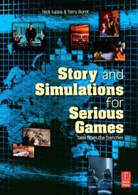 Story and Simulations for Serious Games -  Terry Borst,  Nick Iuppa
