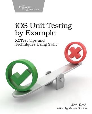 iOS Unit Testing by Example - Jon Reid