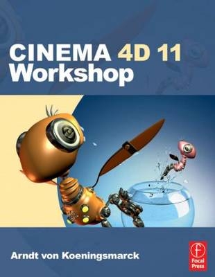 Cinema 4D 11 Workshop -  Arndt von Koenigsmarck