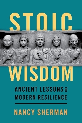 Stoic Wisdom - Nancy Sherman