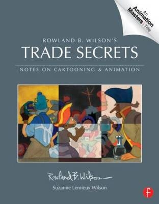 Trade Secrets -  Rowland Wilson