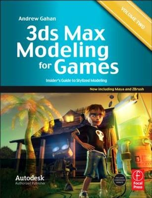 3ds Max Modeling for Games: Volume II -  Andrew Gahan