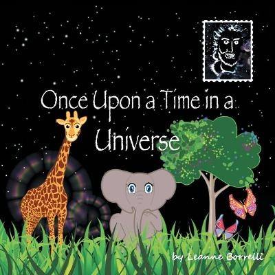 Once Upon a Time in a Universe -  Leanne Borrelli