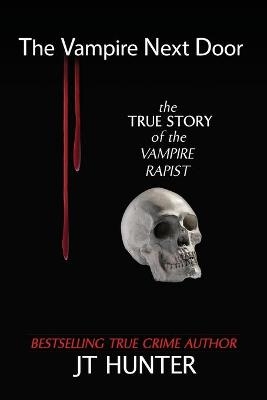 The Vampire Next Door - Jt Hunter