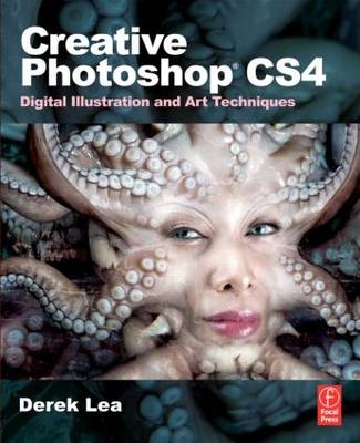 Creative Photoshop CS4 -  Derek Lea