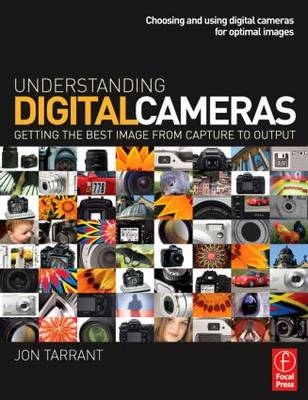 Understanding Digital Cameras -  Jon Tarrant