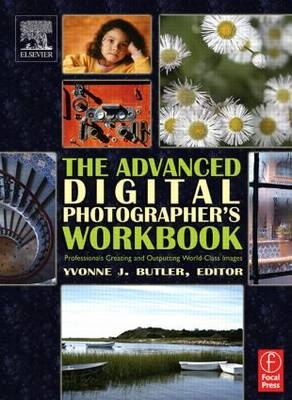 The Advanced Digital Photographer''s Workbook - 