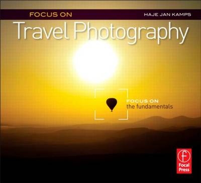 Focus on Travel Photography -  Haje Jan Kamps