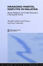 Managing Marital Disputes in Malaysia -  Sven Cederoth Cederroth,  Sharifa Zaleha Syed Hassan