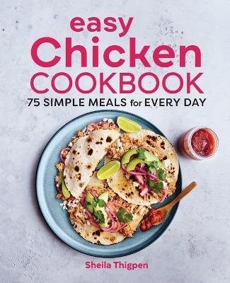 Easy Chicken Cookbook - Sheila Thigpen