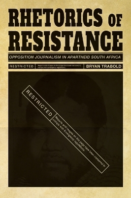 Rhetorics of Resistance - Bryan Trabold