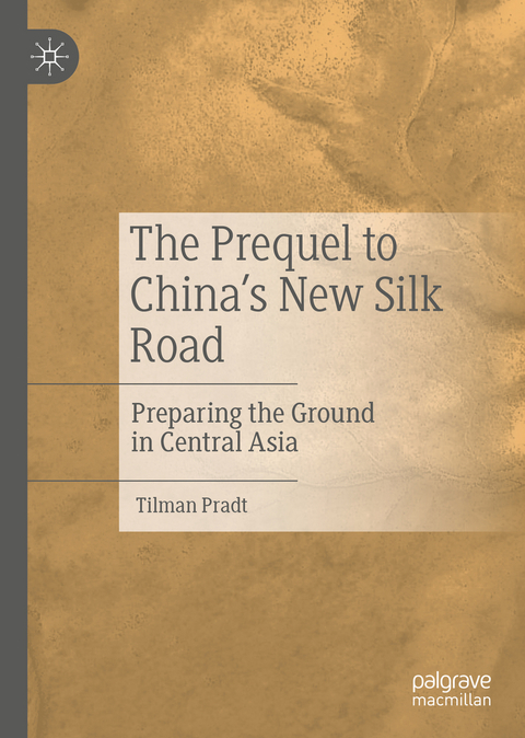 The Prequel to China's New Silk Road - Tilman Pradt